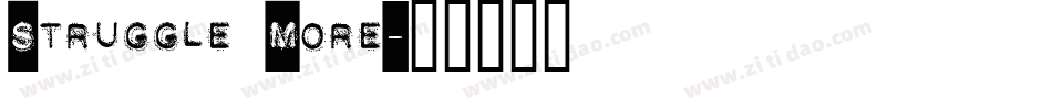 Struggle More字体转换